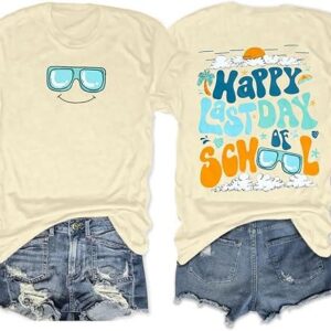Last Day of School Teacher Shirt: 